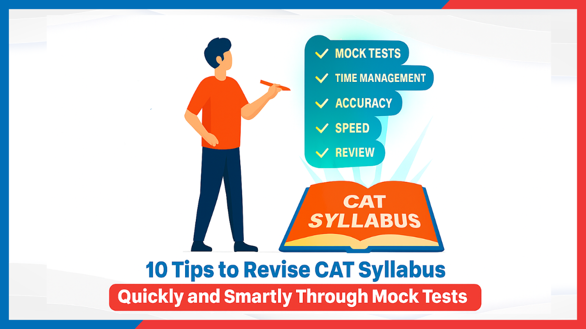 10 Tips to Revise CAT Syllabus Quickly and Smartly Through Mock Tests.png